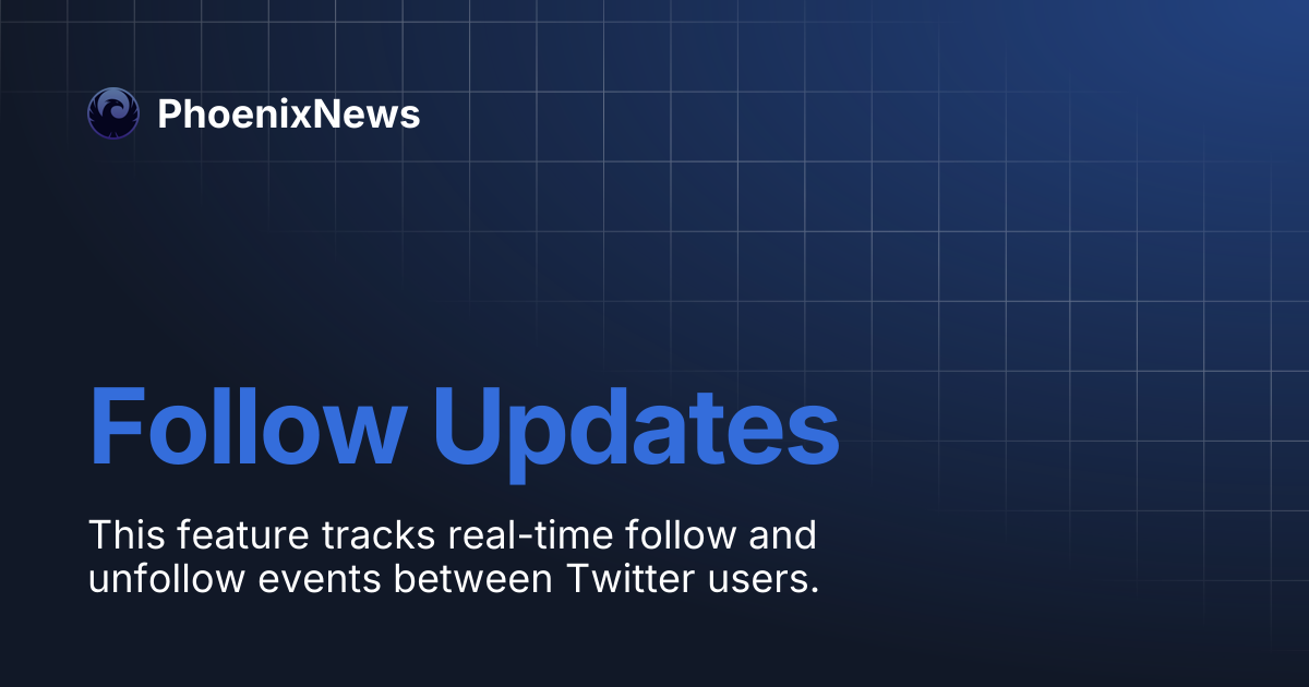 Follow Updates | PhoenixNews